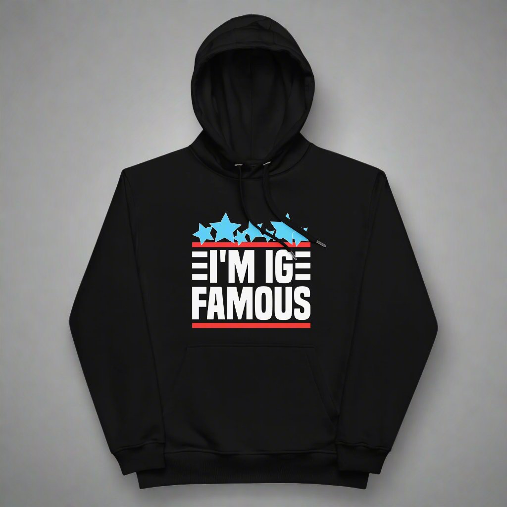 black hoodie with i'm IG famous design