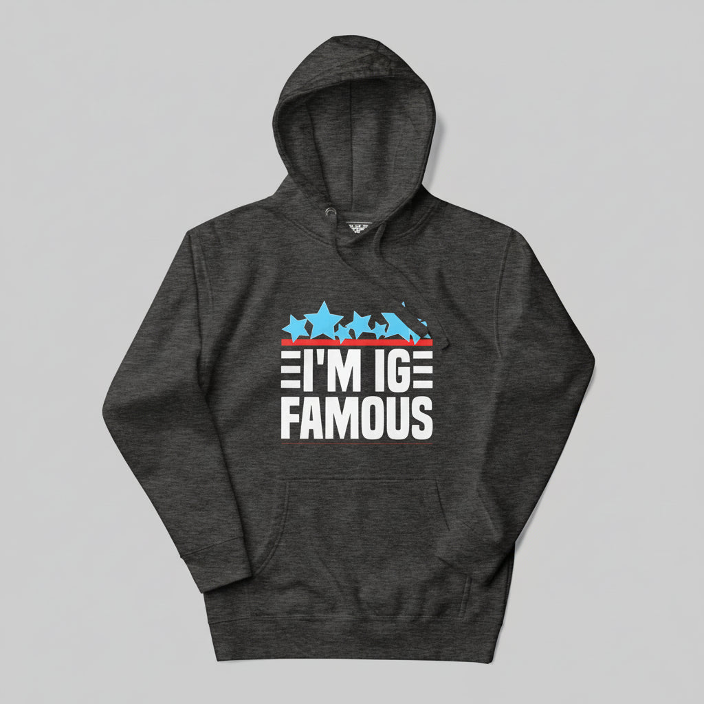 Heathered charcoal hoodie with i'm IG famous design
