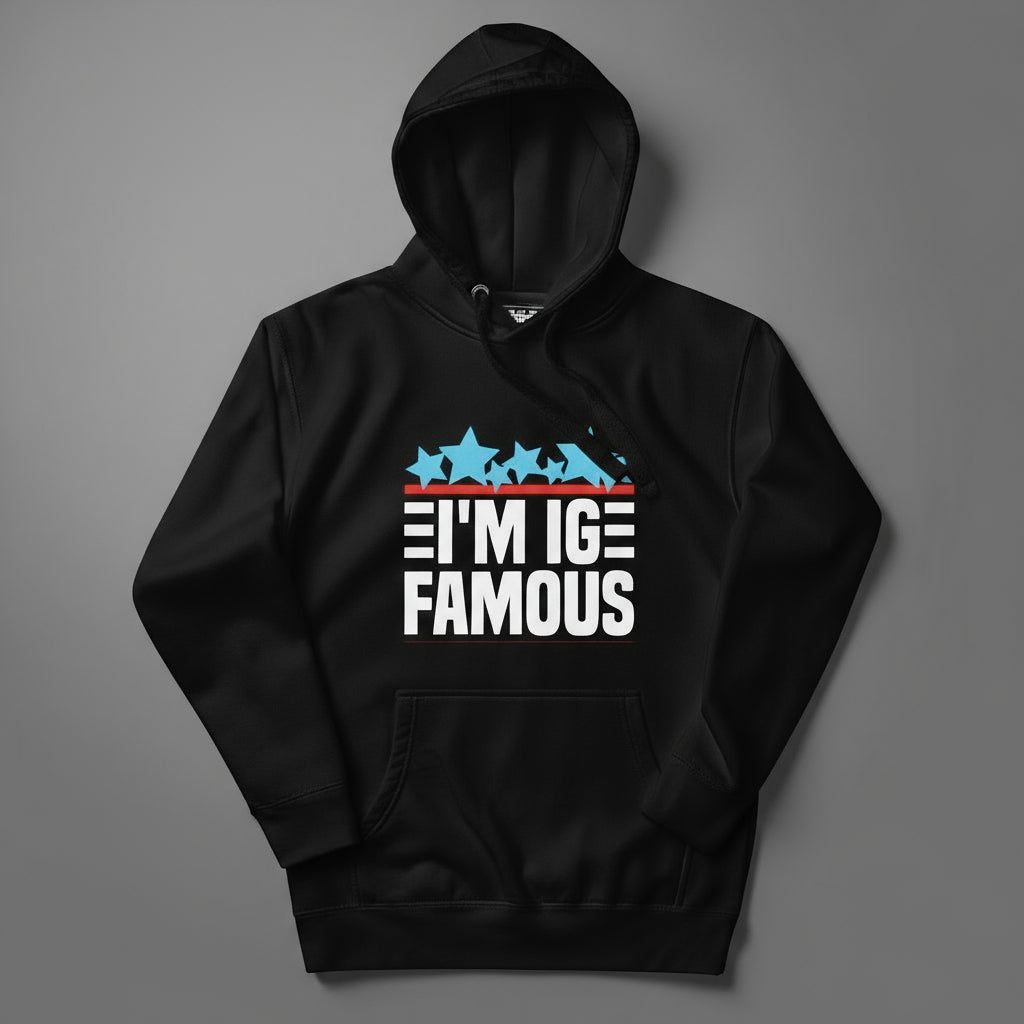 black hoodie with i'm IG famous design