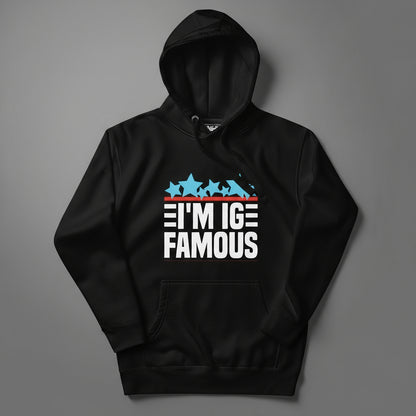 black hoodie with i'm IG famous design