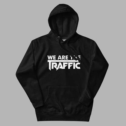 Black hoodie with white we are the traffic logo