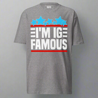 gray tshirt with bold im ig famous design