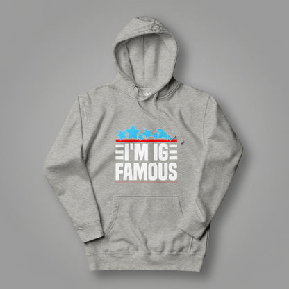 Light heather gray hoodie with i'm IG famous design