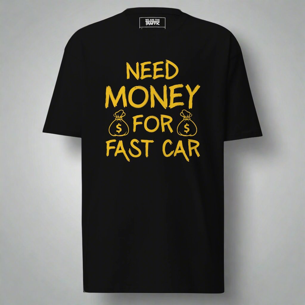 Black t-shirt with gold need money for fast car design